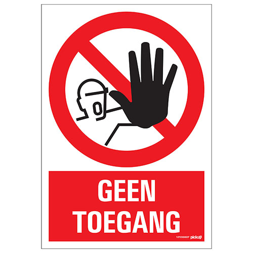 Pictogram 23x33cm ''geen Toegang''